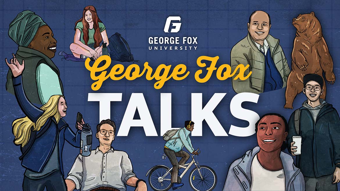 George Fox Talks